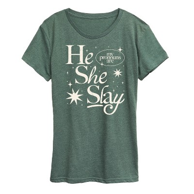 Women's - Instant Message - He She Slay Short Sleeve Graphic T-Shirt