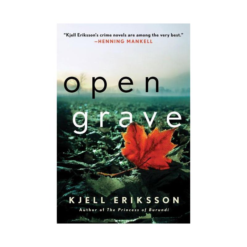 Open Grave - (Ann Lindell Mysteries) by  Kjell Eriksson (Paperback), 1 of 2