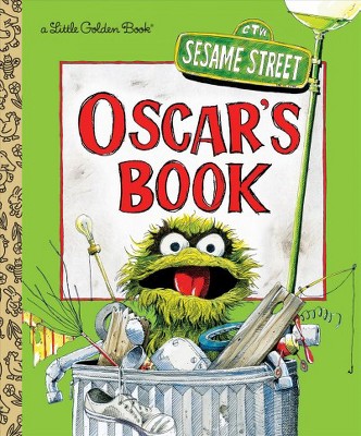 Oscar's Book (Sesame Street) - (Little Golden Book) by  Golden Books (Hardcover)