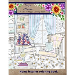 Cozy Homes. A Time to Hygge coloring Book. - by  Ann Mulberry (Paperback) - 1 of 1