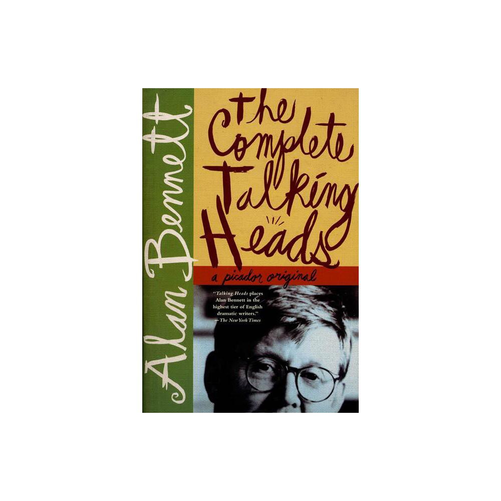 ISBN 9780312423087 product image for The Complete Talking Heads - by Alan Bennett (Paperback) | upcitemdb.com