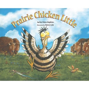 Prairie Chicken Little - by  Jackie Mims Hopkins (Paperback) - 1 of 1