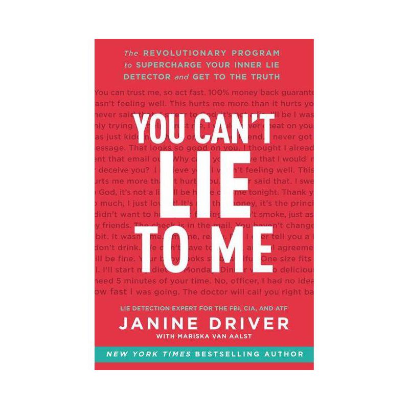 You Can't Lie to Me - by  Janine Driver (Paperback), 1 of 2