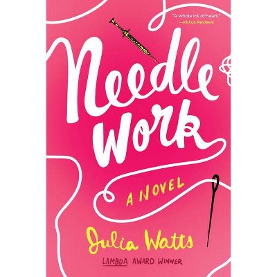 Needlework - by  Julia Watts (Paperback)