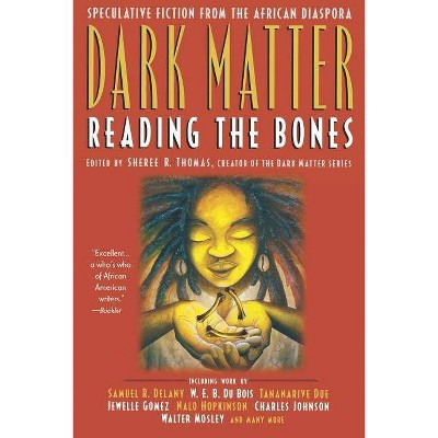 Dark Matter - by  Sheree R Thomas (Paperback)