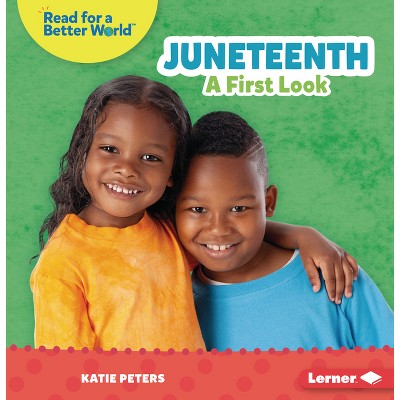 Juneteenth - (Read about Holidays (Read for a Better World (Tm))) by  Katie Peters (Paperback)