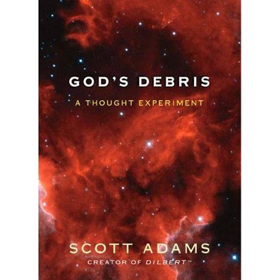 God's Debris - by  Scott Adams (Paperback)