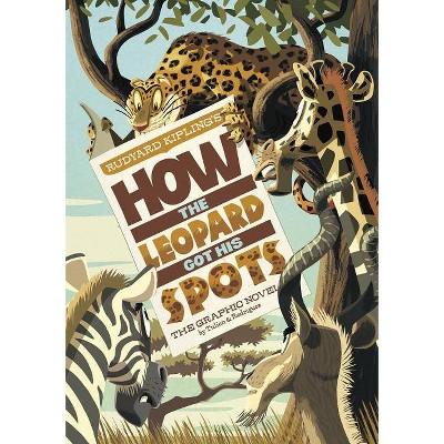 How the Leopard Got His Spots - (Graphic Spin (Quality Paper)) by  Rudyard Kipling (Paperback)