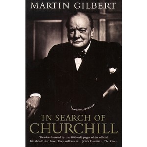 In Search of Churchill - by Martin Gilbert - 1 of 1