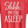 Women's - Instant Message - Shhh I'm Still Asleep Short Sleeve Graphic T-Shirt - 2 of 4