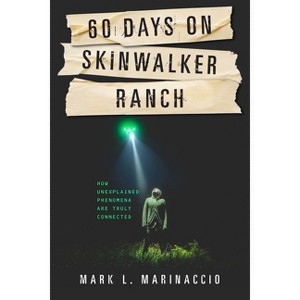 60 Days on Skinwalker Ranch - by  Mark L Marinaccio (Paperback) - 1 of 1