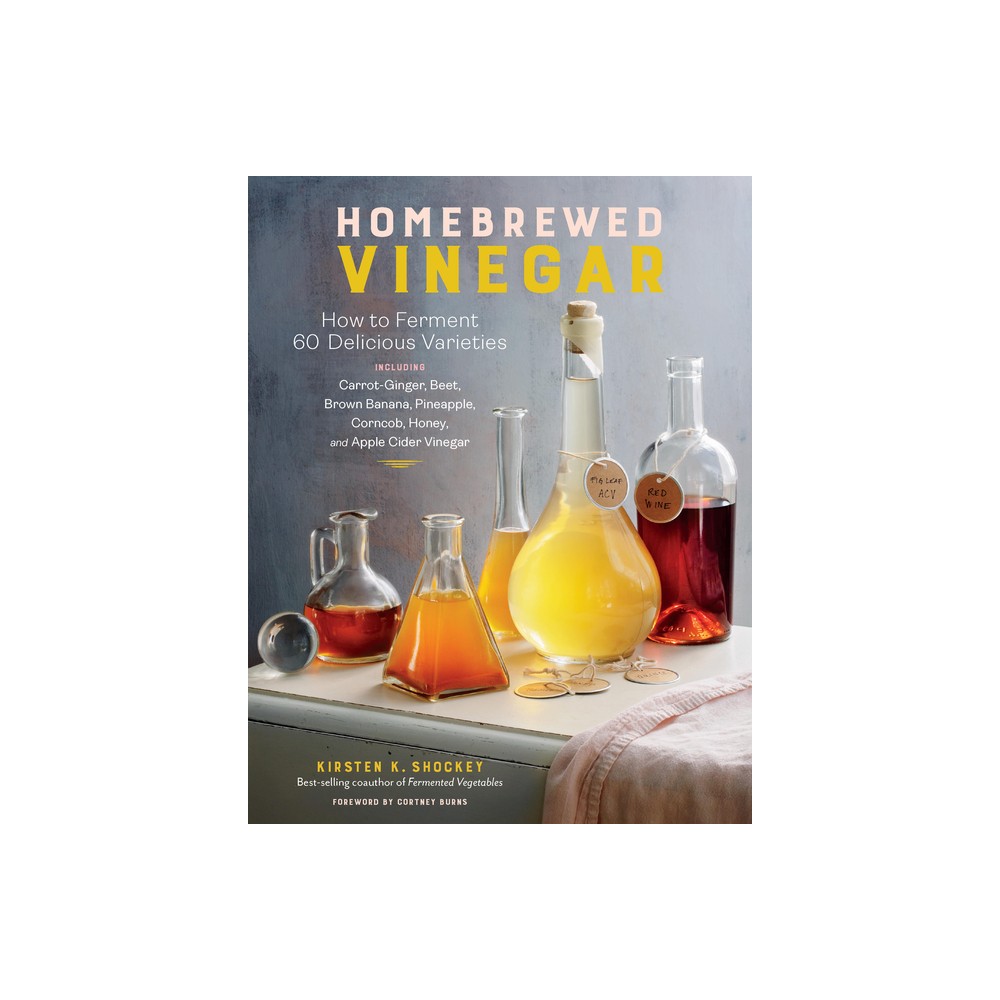 Homebrewed Vinegar - by Kirsten K Shockey (Paperback)