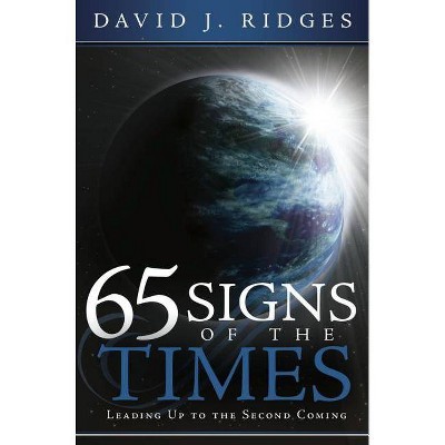 65 Signs of the Times - by  David J Ridges (Paperback)