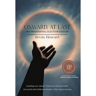 Onward, At Last - by Kevin Howard
