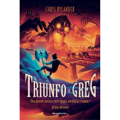 El Triunfo de Greg - by  Chris Rylander (Hardcover)