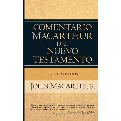1 Y 2 Corintios - (Comentario MacArthur del N.T.) by  John MacArthur (Hardcover)