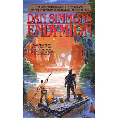 Endymion - (Hyperion Cantos) by  Dan Simmons (Paperback)