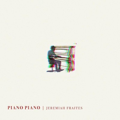 Fraites,Jeremiah - Piano Piano (LP)