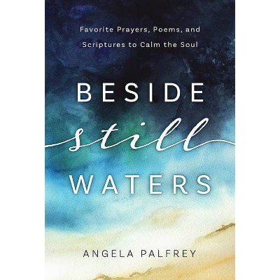 Beside Still Waters - (Hardcover)