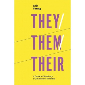 They/Them/Their - by  Eris Young (Paperback) - 1 of 1