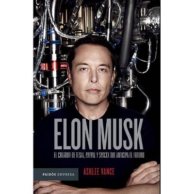 Elon Musk - by  Vance (Paperback)