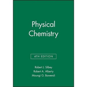 Physical Chemistry, Solutions Manual - 4th Edition by  Robert J Silbey & Robert A Alberty & Moungi G Bawendi (Paperback) - 1 of 1