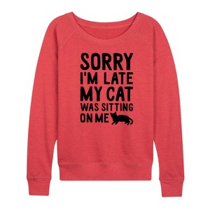 Women's - Instant Message - Sorry I'm Late Cat Sitting On Me Lightweight French Terry Wide Neck Long Sleeve Graphic Shirt - 1 of 4