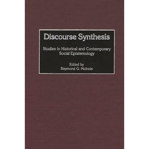 Discourse Synthesis - by  Raymond McInnis (Hardcover) - 1 of 1
