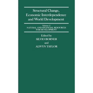 Structural Change, Economic Interdependence and World Development - (Proceedings of the Seventh World Congress of the Internation) (Hardcover) - 1 of 1