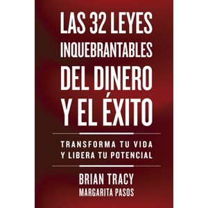 32 Leyes Inquebrantables del Dinero Y El Éxito (the 32 Unbreakable Laws of Money and Success Spanish Edition) - (Serie Inteligencia Emocional) - 1 of 1