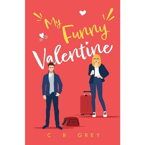 My Funny Valentine - By C R Grey (paperback) : Target