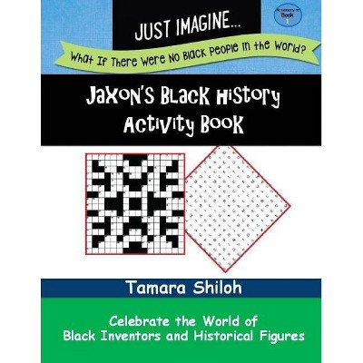 Jaxon's Black History Activity Book - Book One - by  Tamara Shiloh (Paperback)