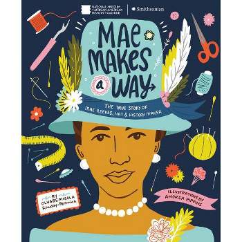 Mae Makes a Way - by  Olugbemisola Rhuday-Perkovich (Hardcover)