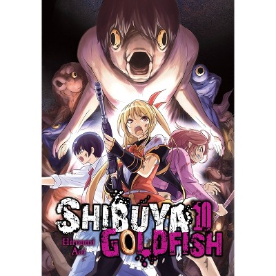 Shibuya Goldfish, Vol. 10 - by  Hiroumi Aoi (Paperback)