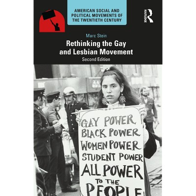 Rethinking The Gay And Lesbian Movement - (american Social And ...