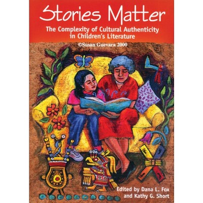 Stories Matter - by  Dana L Fox & Kathy G Short (Paperback)