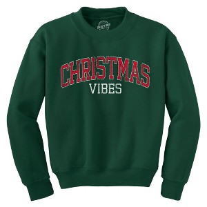 Christmas Vibes Crewneck Sweatshirt Funny Xmas Holiday Season Lovers Longsleeve Sweatshirt - Crazy Dog Crew Neck Sweatshirt - 1 of 4