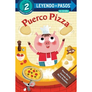 Puerco Pizza (Pizza Pig Spanish Edition) - (Leyendo a Pasos (Step Into Reading)) by  Diana Murray (Paperback) - 1 of 1