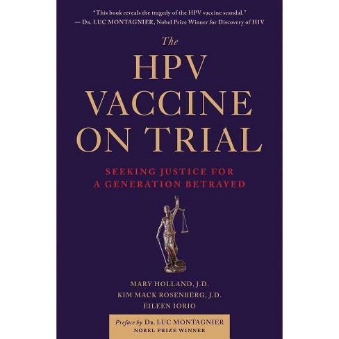 The Hpv Vaccine on Trial - by  Mary Holland & Kim Mack Rosenberg & Eileen Iorio (Paperback) - image 1 of 1