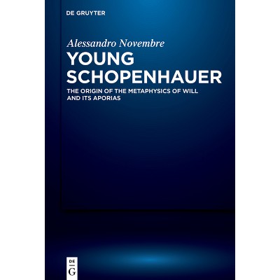 Young Schopenhauer - by  Alessandro Novembre (Paperback)