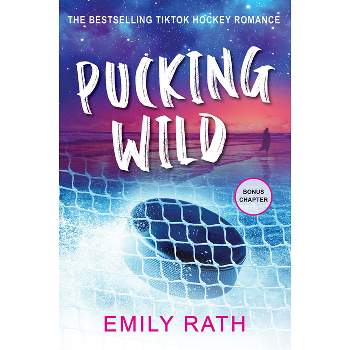 Pucking Wild - by  Emily Rath (Paperback)