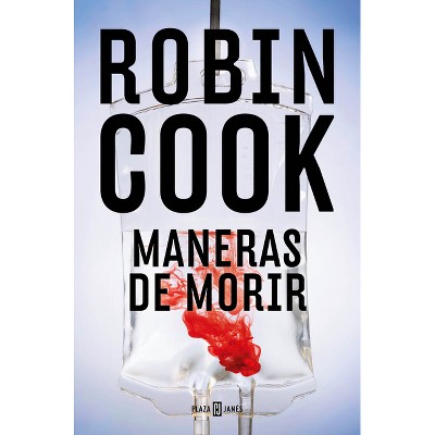 Maneras de Morir / Manner of Death - by  Robin Cook (Paperback)