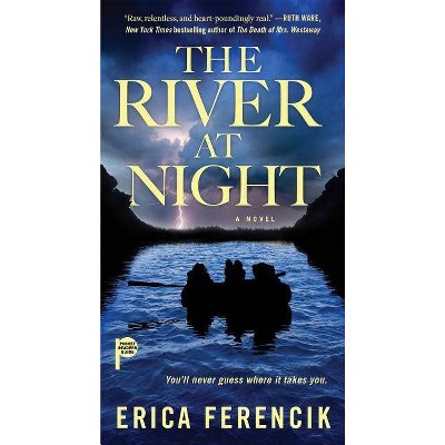 River at Night by Erica Ferencik (Paperback)