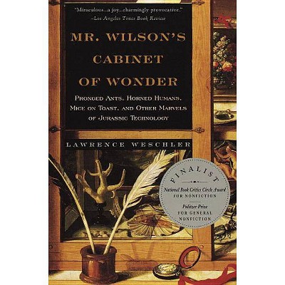 Mr. Wilson's Cabinet of Wonder - by  Lawrence Weschler (Paperback)