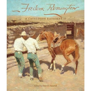 Frederic Remington - (The Charles M. Russell Center Art and Photography of the American West) by  Peter H Hassrick (Hardcover) - 1 of 1