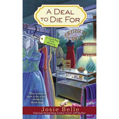 A Deal to Die for - (Good Buy Girls) by  Josie Belle (Paperback)