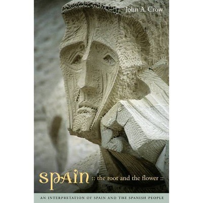 Spain, Third Edition - 3rd Edition by  John A Crow (Paperback)