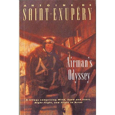 Airman's Odyssey - by  Antoine de Saint-Exupéry (Paperback)