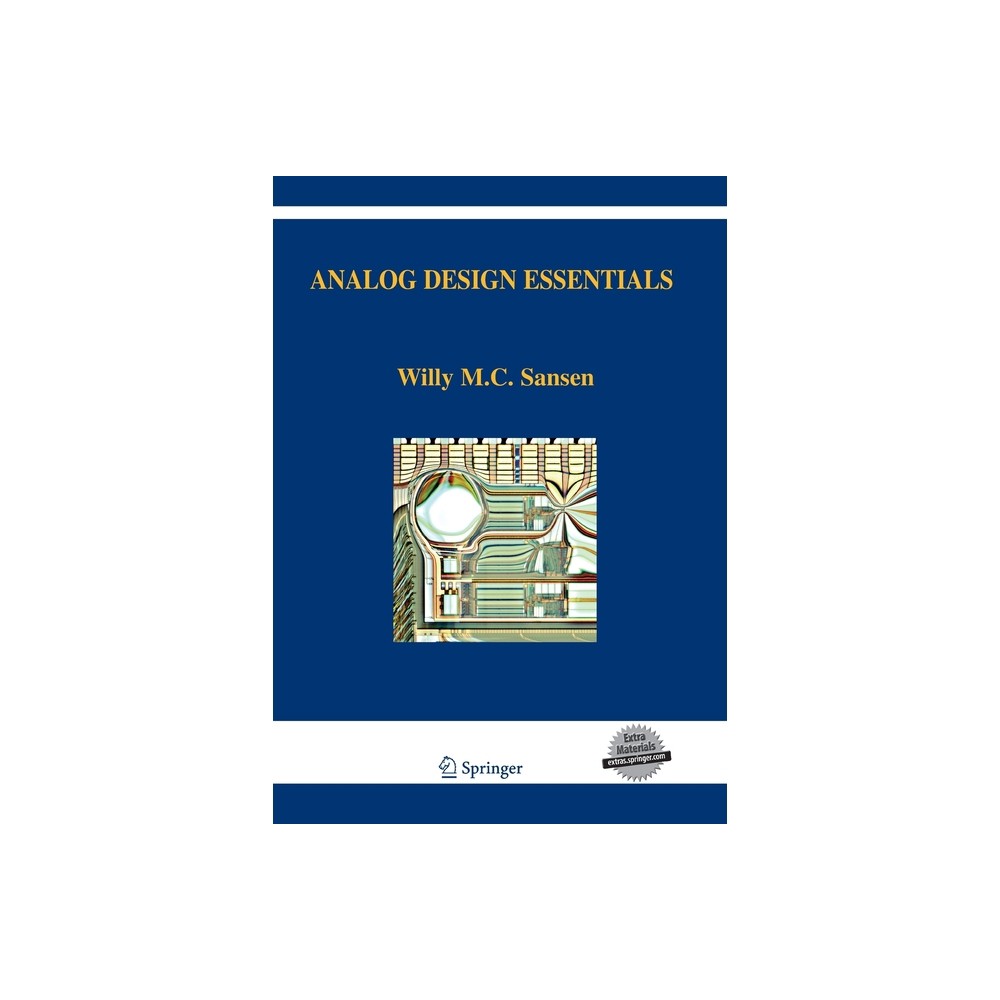 Analog Design Essentials - (The Springer International Engineering and Computer Science) by Willy M Sansen (Paperback)