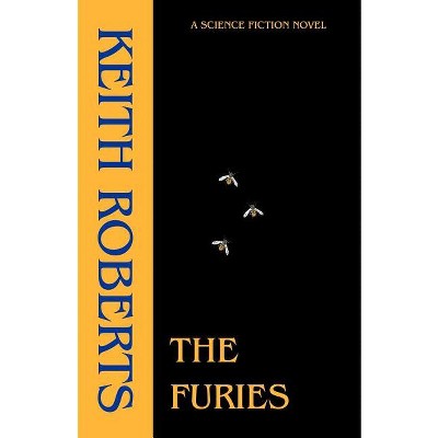 The Furies - by  Keith Roberts (Paperback)